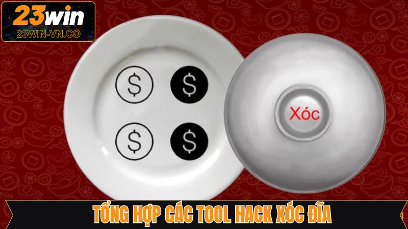 Những phần mềm tool hack xóc đĩa đỉnh cao