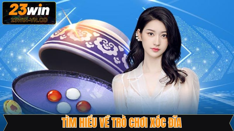 Đôi nét về game xóc đĩa online trên 23Win